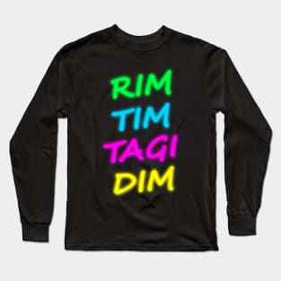 Rim Tim Tagi Dim Long Sleeve T-Shirt